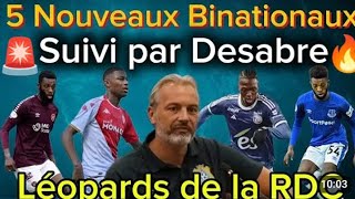 5 Nouveaux Binationaux Suivi Par Sébastien Desabre Ils sont annoncés dans la tanière [upl. by Aneri903]