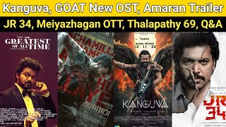 Kanguva  The GOAT New OST Amaran Trailer Meiyazhagan OTT JR 34 Thalapathy 69 [upl. by Hollenbeck]