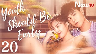 【Eng Sub】EP 20 Youth Should be Early丨青春须早为 Love Story together with the Date of Youth [upl. by Raybourne]