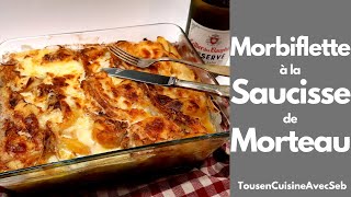 MORBIFLETTE à la SAUCISSE de MORTEAU tousencuisineavecseb [upl. by Gnouhc915]