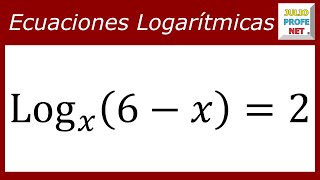 ECUACIONES LOGARÍTMICAS  Ejercicio 2 [upl. by Greenwell]