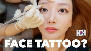 Getting a tattoo on my FACE Korean style FACE TATTOO [upl. by Threlkeld995]