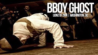 Bboy Ghost Lionz Of Zion Crew Trailer  Washington DC [upl. by Nelluc899]