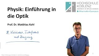 Physik Optik Vorlesung Kapitel 8 Kohärenz Interferenz und Beugung [upl. by Lipfert]