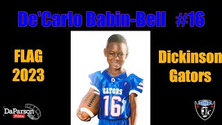 DeCarlo BabinBell  16  FLAG  STYFA Dickinson Gators  2023 Highlight Films [upl. by Lily]