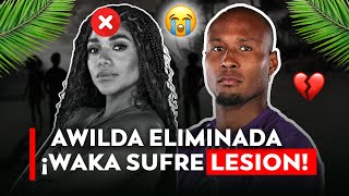 AWILDA ELIMINADA😢 WAKA SUFRE CAIDA 😱 💥  LA ISLA DESAFIO EXTREMO 2024 [upl. by Abibah]