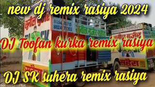 Chatak Teri Kari Bursat KiDj Sk SuheraDJ Toofan kurkasatto gurjar New rasiya DJ remix [upl. by Benil]