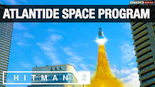 HITMAN 2  quotAtlantide Space Programquot Challenge Easter Egg [upl. by Saile]