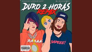 Duro 2 Horas Remix [upl. by Cozza]