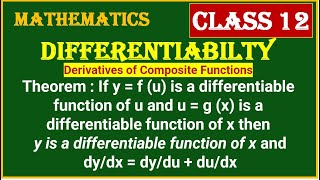 DIFFERENTIABILTY THEOREM Derivatives of Composite Functions y is a differentiable function of x [upl. by Roscoe256]