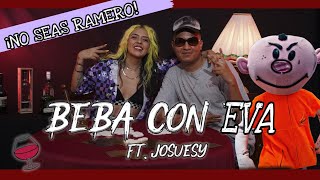 BEBA CON EVA FT JOSUESY AKA RAMERO [upl. by Darooge172]