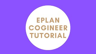 EPLAN Cogineer Tutorial [upl. by Hnahk107]