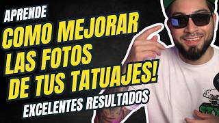 Como MEJORAR Las Fotos de Tus TATUAJES  Tattoo Tips 😱✨ [upl. by Gerda]