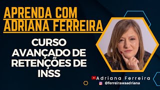 Curso de Retenções de INSS Estratégias e Conformidade Legal ferreirawa [upl. by Bren]