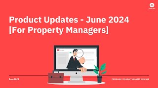 June 2024  Product Updates Webinar For Property Managers [upl. by Annola]