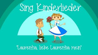 Laurentia liebe Laurentia mein  Kinderlieder zum Mitsingen  Sing Kinderlieder [upl. by Aryamoy]