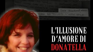 LILLUSIONE DAMORE DI DONATELLA [upl. by Etteval]