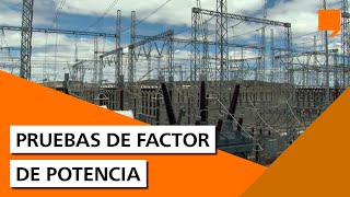 Pruebas de Factor de Potencia  Antecedentes [upl. by Erodoeht]