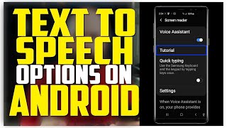 Text To Speech Options On Android  TalkBack Select To Speak Voice Assistant Screen Reader [upl. by Lengel]