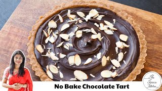 No Bake Chocolate Tart Recipe  Melt in Mouth Chocolate Tart Recipe  The Terrace Kitchen [upl. by Hanae531]