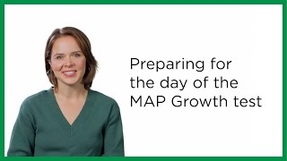 How to prepare for MAP Growth A teachers guide to the day of the test [upl. by Eussoj910]