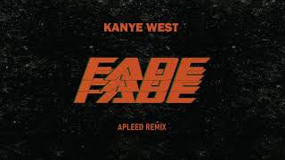 Kanye West  Fade ApLeeD Remix [upl. by Idram]