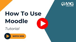 MCG College How to Use Moodle [upl. by Ellehcrad]