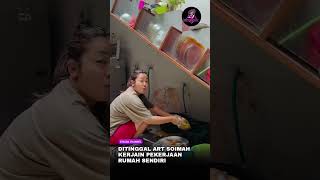 Ditinggal ART Soimah Kerjain Pekerjaan Rumah Sendiri [upl. by Noswal]