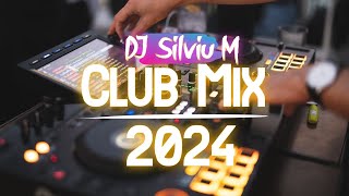 Music Mix 2024  Party Club Dance 2024  Best Remixes Of Popular Songs 2024 MEGAMIX DJ Silviu M [upl. by Amzaj]