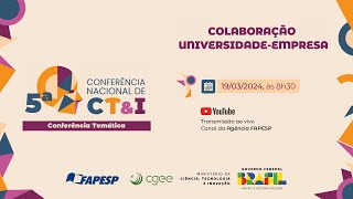 5ª Conferência Nacional de CTI Conferência Temática Colaboração Universidade – Empresa [upl. by Oirazan298]