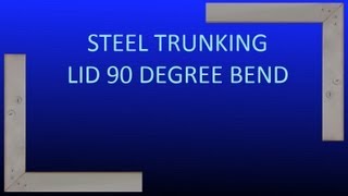 How to manufacture a 90 Degree bend in steel trunking lid [upl. by Ackler568]