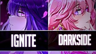 Nightcore → Ignite The Darkside Ignite x Darkside  SV [upl. by Freddi]