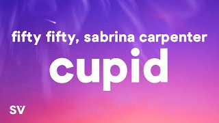 FIFTY FIFTY  Cupid Lyrics ft Sabrina Carpenter [upl. by Maillw]