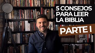 5 CONSEJOS PARA LEER LA BIBLIA PARTE I [upl. by Aenotna]