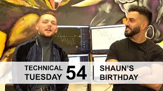 TECHNICAL TUESDAY EPISODE 54 SHAUNS BIRTHDAY [upl. by Franny]