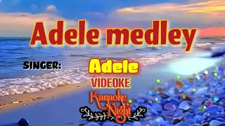 ADELE MEDLEY  ADELE  KARAOKE  VIDEOKE [upl. by Ydok412]