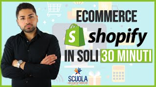 Tutorial per Creare un Ecommerce con Shopify in 30 minuti  Guida in Italiano [upl. by February778]