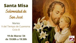 Santa Misa Solemnidad de San José Ciclo B [upl. by Ammej]