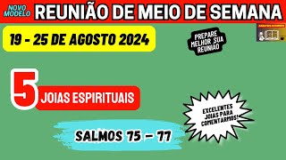 Vamos ANALISAR E PREPARAR ALGUMAS JOIAS PARA Reunião de meio de semana 1925 de agosto 2024 [upl. by Nwahsan]