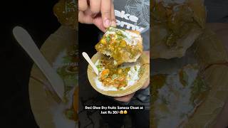 Desi Ghee Dry fruits Samosa Chaat at Just Rs 30😱😵 Indian Street Food [upl. by Mireielle]