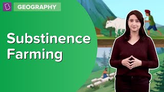 Substinence Farming  Class 8  Geography  Learn With BYJUS [upl. by Eahsat]