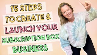 How To Start and Launch a Subscription Box Business in 15 Steps  Launch Your Box in 3 Months [upl. by Raddy]