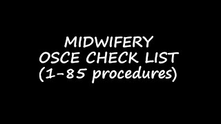 MIDWIFERY OSCE CHECK LIST 19 [upl. by Aratnahs]