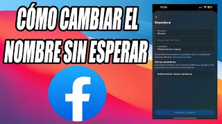 Cómo Cambiar NOMBRE de FACEBOOK sin ESPERAR los 60 días 2024 Guia Paso a Paso [upl. by Aicilyt3]