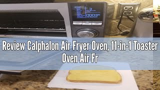 Review Calphalon Air Fryer Oven 11in1 Toaster Oven Air Fryer Combo 264 QT25 L Fits 12quot Pizza [upl. by Seigler630]