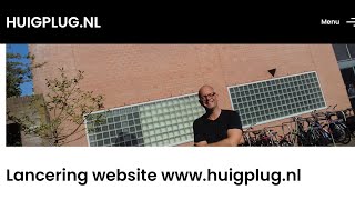 Lancering website wwwhuigplugnl [upl. by Thetes970]