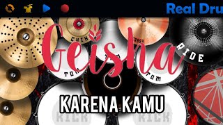 GEISHA  KARENA KAMU  REAL DRUM COVER geisha karenakamu [upl. by Gregrory]