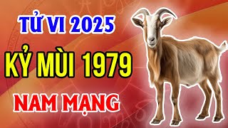 Xem Tử Vi Nam Mạng Tuổi Kỷ Mùi 1979 Năm 2025 Ất Tỵ [upl. by Aligna5]