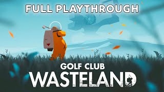 Golf Club Wasteland  Indie Game Full Playthrough [upl. by Yrohcaz]