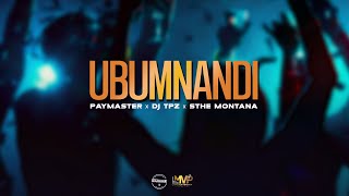 Paymaster Dj TPZ amp Sthe Montana  Ubumnandi [upl. by Tyra]